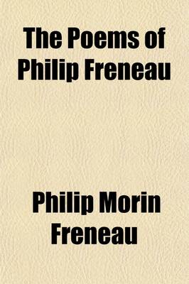 Book cover for The Poems of Philip Freneau (Volume 1); Poet of the American Revolution