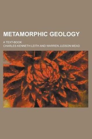 Cover of Metamorphic Geology; A Text-Book