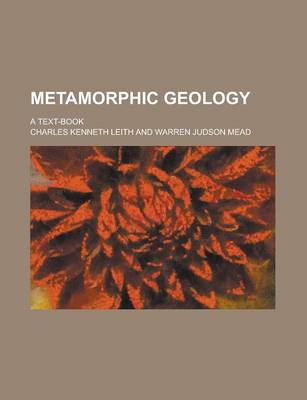 Book cover for Metamorphic Geology; A Text-Book