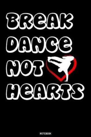 Cover of Break Dance not Hearts