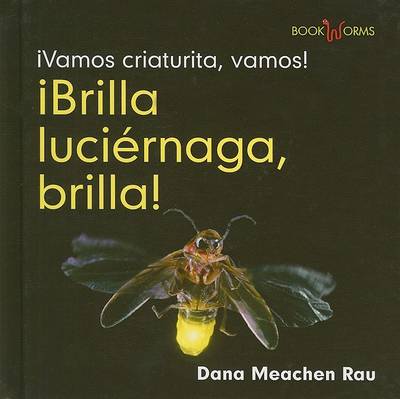 Book cover for �Brilla, Luci�rnaga, Brilla! (Flash, Firefly, Flash!)