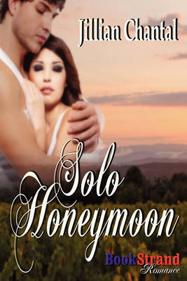 Book cover for Solo Honeymoon (Bookstrand Publishing Romance)