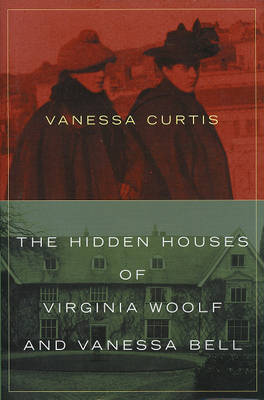 Book cover for The Hidden Houses of Virginia Woolf and Vanessa Bell