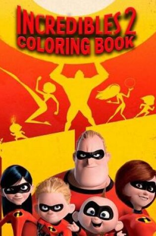 Cover of Incredibles 2 Coloring Book