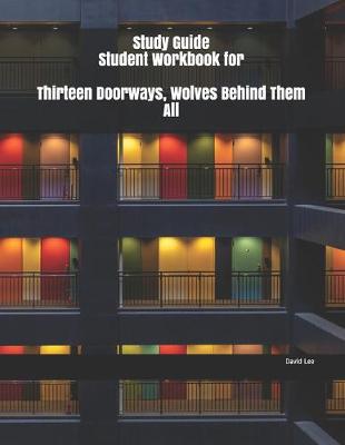 Book cover for Study Guide Student Workbook for Thirteen Doorways, Wolves Behind Them All