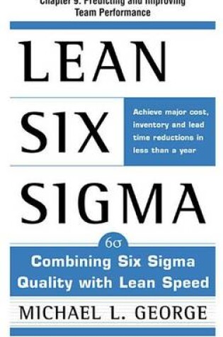Cover of Lean Six SIGMA, Chapter 9 - Predicting and Improving Team Performance