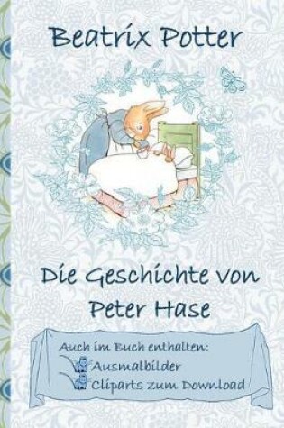 Cover of Die Geschichte von Peter Hase (inklusive Ausmalbilder und Cliparts zum Download)