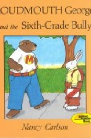 Cover of Loudmouth George And The 6th Form Bully