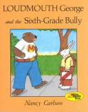 Book cover for Loudmouth George And The 6th Form Bully