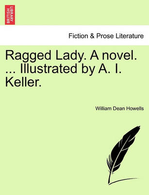 Book cover for Ragged Lady. a Novel. ... Illustrated by A. I. Keller.