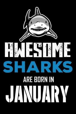 Cover of Awesome Sharks Are Born in January