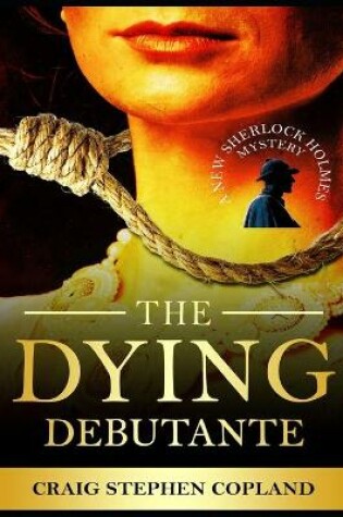 Cover of The Adventure of the Dying Debutante - Large Print