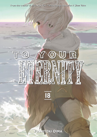 Cover of To Your Eternity 18