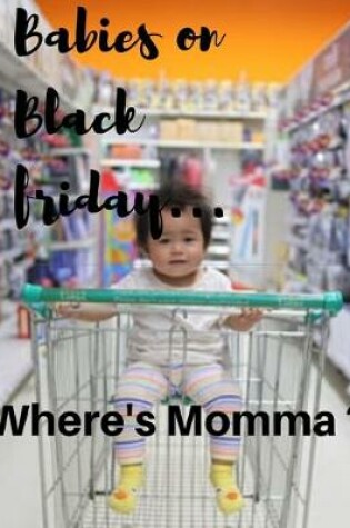 Cover of Black Friday Where's Momma?