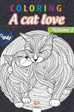 Cover of Coloring A cat love - Volume 1 - night