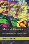 Book cover for Follower il folletto super eroe