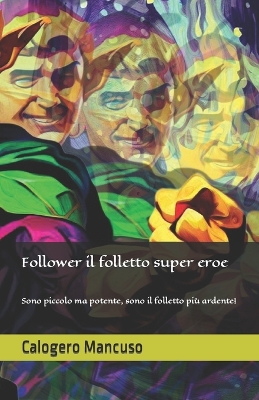 Book cover for Follower il folletto super eroe