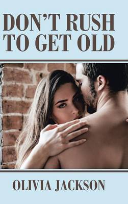 Book cover for Don't Rush to Get Old