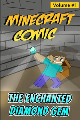 Book cover for Minecraft Comic Book Volume 1 - The Enchanted Diamond Gem