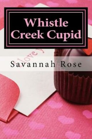 Cover of Whistle Creek Cupid