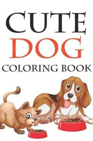 Cover of Cute Dog Coloring Book
