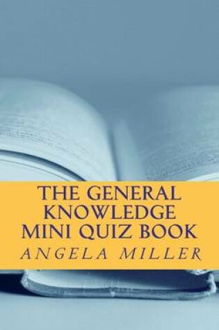 Cover of The general knowledge mini quiz book