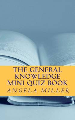 Book cover for The general knowledge mini quiz book