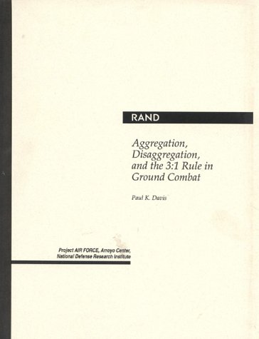 Book cover for Aggregation, Disaggregation and the 3.1 Rule in Ground Combat