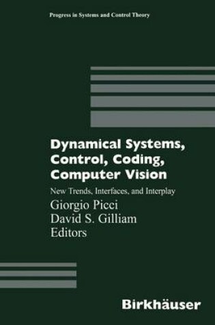 Cover of Dynamical Systems, Control, Coding, Computer Vision