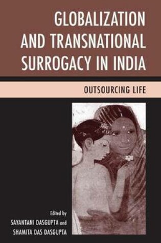 Cover of Globalization and Transnational Surrogacy in India