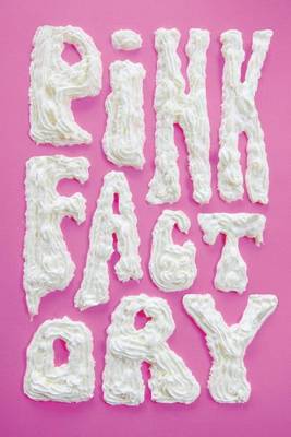Book cover for Pink Factory