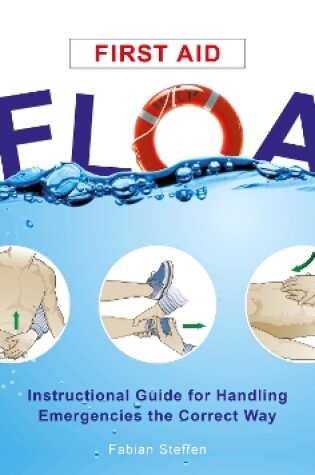 Cover of First Aid Afloat: Instructional Guide for Handling Emergencies the Correct Way