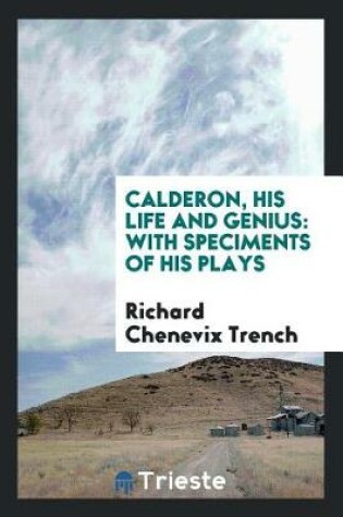 Cover of Calderon, His Life and Genius