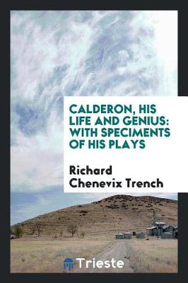 Book cover for Calderon, His Life and Genius