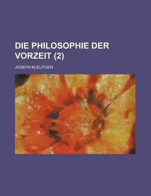 Book cover for Die Philosophie Der Vorzeit (2 )