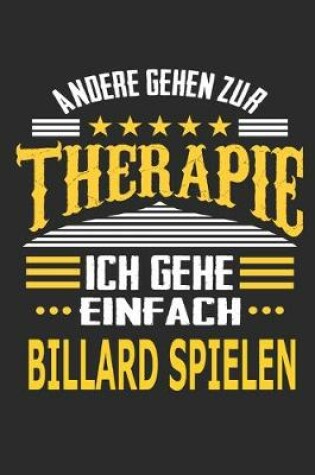 Cover of Andere gehen zur Therapie Ich gehe einfach Billard spielen