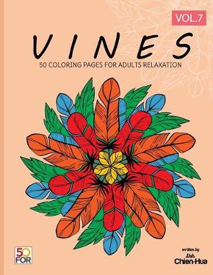 Book cover for Vines 50 Coloring Pages for Adults Relaxation Vol.7