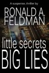 Book cover for little secrets, BIG LIES