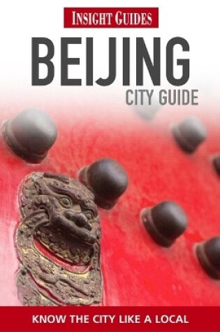 Cover of Insight Guides: Beijing City Guide