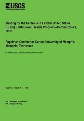 Book cover for Meeting for the Central and Eastern United States (CEUS) Earthquake Hazards Program?October 28?29, 2009