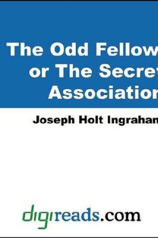 Cover of The Odd Fellow, or the Secret Association