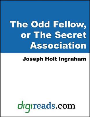 Book cover for The Odd Fellow, or the Secret Association