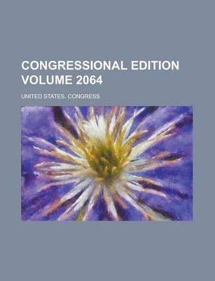 Book cover for Congressional Edition Volume 2064