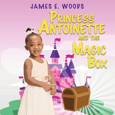 Book cover for Princess Antoinette and the Magic Box