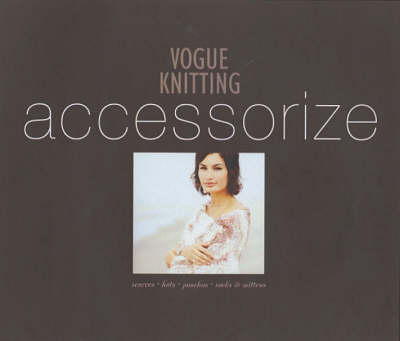 Book cover for "Vogue Knitting" Accessorize