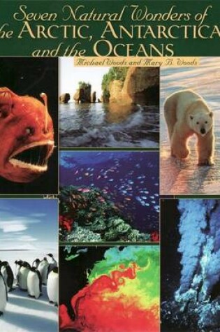 Cover of Seven Natural Wonders of the Arctic, Antarctica, and the Oceans