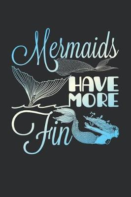 Book cover for Mermaids Have More Fin