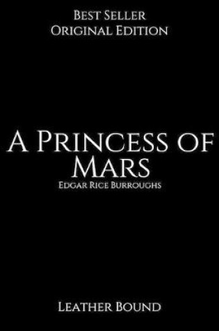 Cover of A Princess of Mars, Leather-Bound