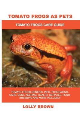 Book cover for Tomato Frogs as Pets