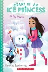 Book cover for The Big Freeze (Diary of an Ice Princess #4)